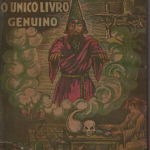 O Genuino Livro de SÃO CIPRIANO : O Mais Completo – O Verdadeiro Livro da Felicidade