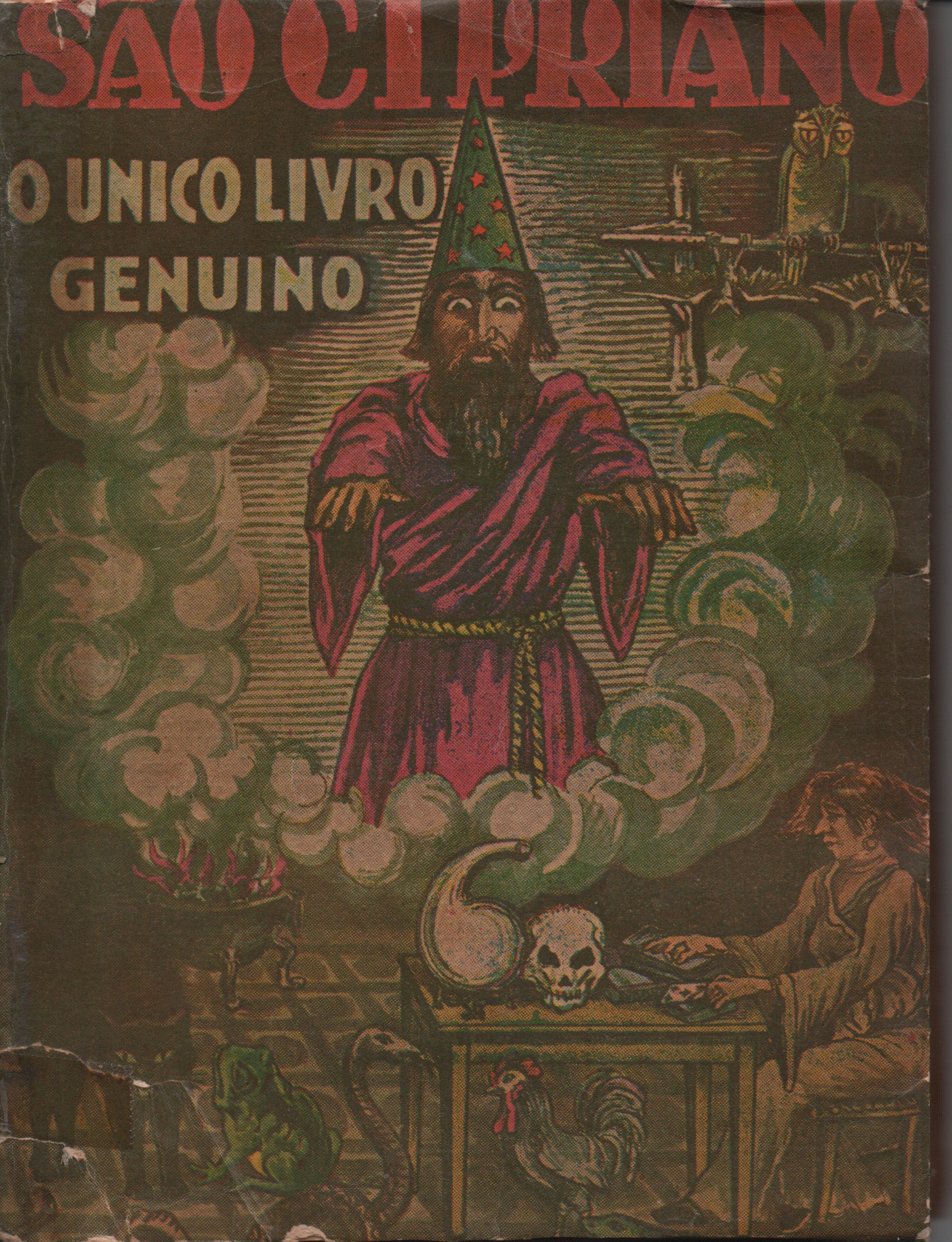 O Genuino Livro de SÃO CIPRIANO : O Mais Completo - O Verdadeiro Livro da Felicidade