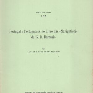 PORTUGAL E PORTUGUESES NO LIVRO DAS “NAVIGATIONI” DE G. B. RAMUSIO *  Luciana Stegagno Picchio