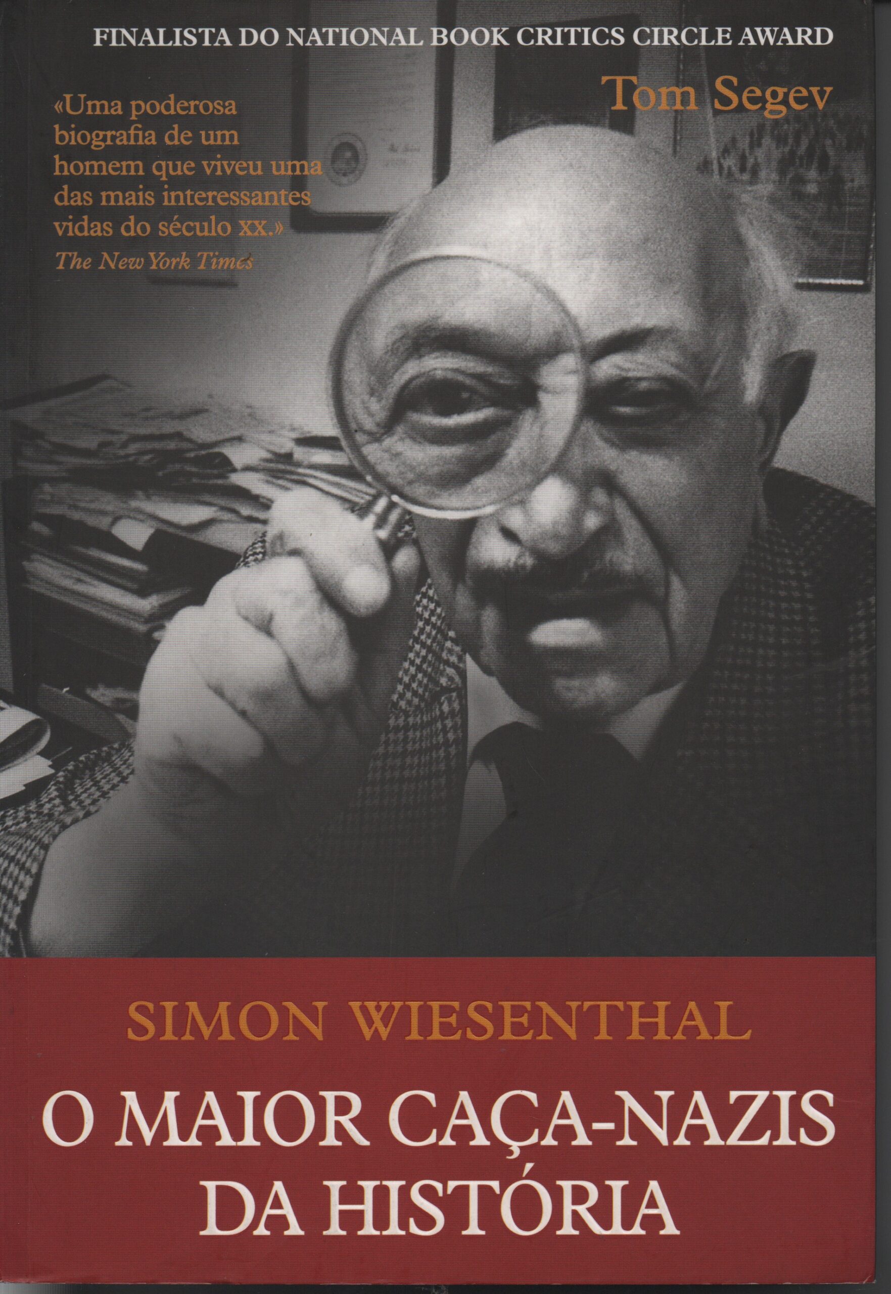 SIMON WIESENTHAL : O Maior Caça-Nazis da História * Tom Segev