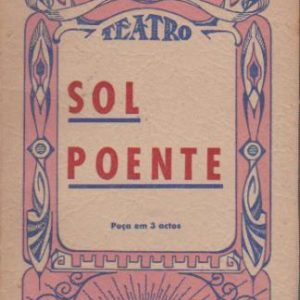 SOL POENTE : Peça em 3 Actos * Ramada Curto – 1ª Edição
