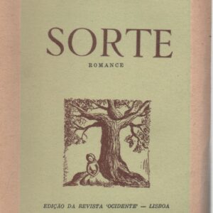 SORTE : Romance – 1ª Edição – Fernanda de Castro  1948