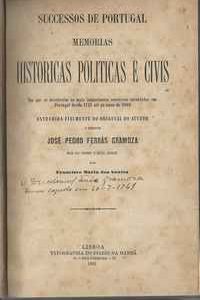 SUCCESSOS DE PORTUGAL        *           MEMORIAS HISTORICAS POLITICAS E CIVIS      Em Que Se Descrevem Os Mais Importantes Sucessos Ocorridos Em Portugal Desde 1742 Até Ao Anno De 1804       *    José Pedro Ferrás Gramoza              1882
