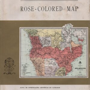 THE ROSE-COLORED MAP  * by Charles E. Nowell ; foreward by Luís de Albuquerque * 1982
