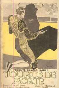 TOUROS DE MORTE * Vicente Blasco Ibañez