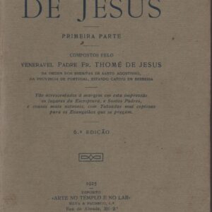 TRABALHOS DE JESUS * Fr. Thomé de Jesus     Ed. de 1925