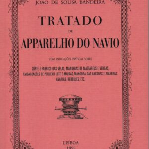 Tratado de Apparelho do Navio…                –    João de Sousa Bandeira