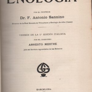 TRATADO DE ENOLOGIA * Dr. F. Antonio Sannino   1925