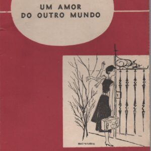 UM AMOR DO OUTRO MUNDO   Maria da Graça Azambuja