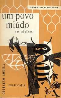 UM POVO MIÚDO - AS ABELHAS Eduardo Sousa Almeida