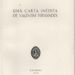 UMA CARTA INÉDITA DE VALENTIM FERNANDES * Padre António Brásio