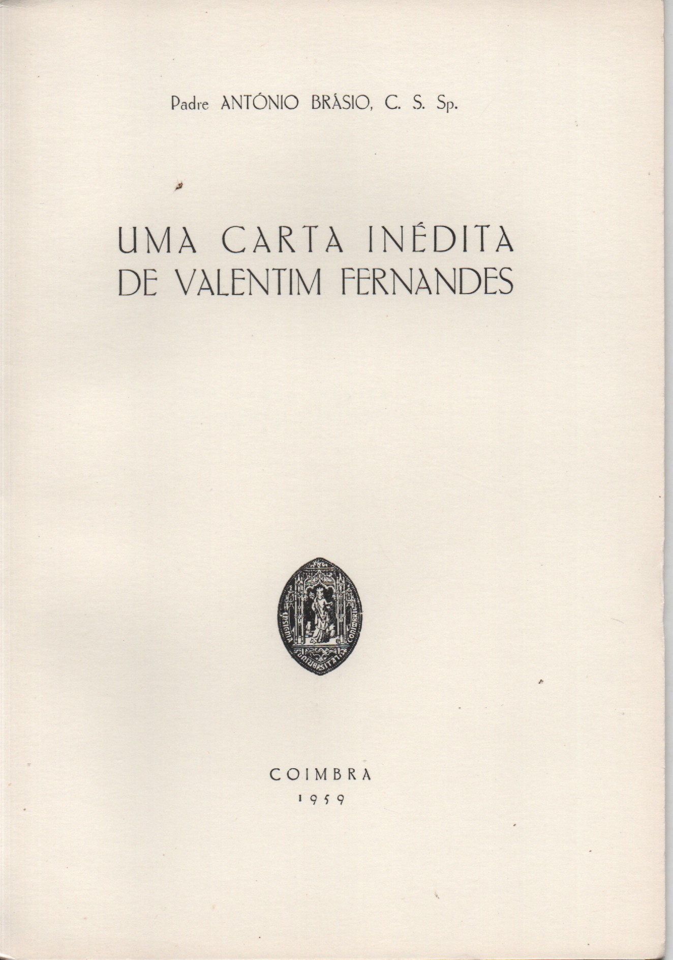 UMA CARTA INÉDITA DE VALENTIM FERNANDES * Padre António Brásio