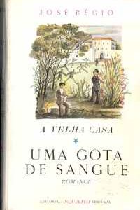 UMA GOTA DE SANGUE     *   José Régio      *      1945         1ª Edição