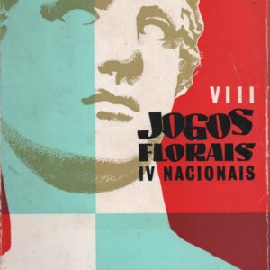 VIII JOGOS FLORAIS (IV Nacionais) 1964 * Promovidos pelo Grupo Desportivo da CUF