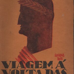 VIAGEM À VOLTA DAS DITADURAS * António Ferro   1ª Edição   1927