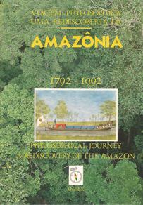 VIAGEM PHILOSOPHICA      UMA  REDESCOBERTA DA AMAZÔNIA        1791-1992         	 Russell Mittermeier [et al.]