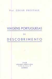 VIAGENS PORTUGUESAS DE DESCOBRIMENTO  Edgar Prestage 1940