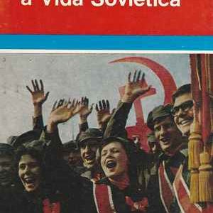 A VIDA SOVIÉTICA  Gabrielle Froment-Meurice * 1976