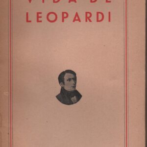 VIDA DE LEOPARDI * Agostinho da Silva   1944