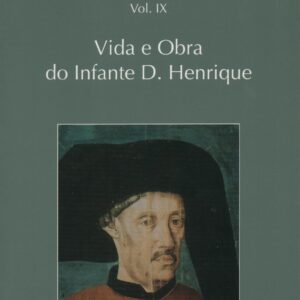 VIDA E OBRA DO INFANTE D. HENRIQUE – Vitorino Nemésio