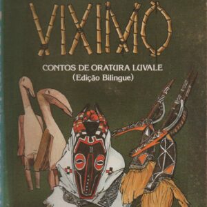 VIXIMO : (Oratura Luvale)-Contos-Adivinhas-Vozes de Animais (Luvale/Português) * José Samuila Cacueji   1987