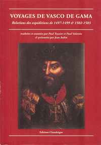 VOYAGES DE VASCO DE GAMA Relations des expeditions de 1497-1499 & 1502-1503