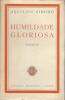 HumildadeGloriosa-AquilinoRibeiro-1Ed