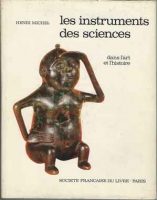 Les Iinstruments des Sciences  - Henri Michel