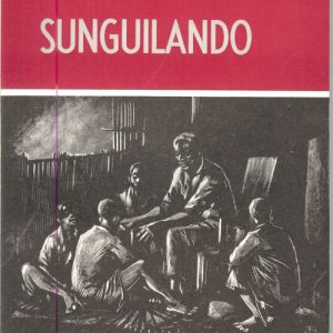 SUNGUILANDO : Contos Tradicionais Angolanos      *    Óscar Ribas        –    1ª Edição